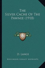 The Silver Cache of the Pawnee (1918)