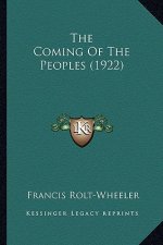 The Coming of the Peoples (1922) the Coming of the Peoples (1922)