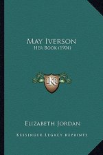 May Iverson: Her Book (1904)