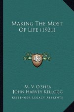 Making the Most of Life (1921)