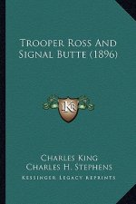 Trooper Ross and Signal Butte (1896)