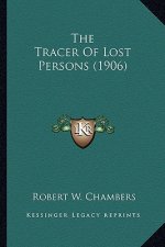 The Tracer of Lost Persons (1906) the Tracer of Lost Persons (1906)