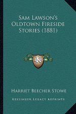 Sam Lawson's Oldtown Fireside Stories (1881)