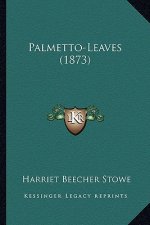 Palmetto-Leaves (1873)