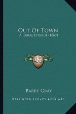 Out Of Town: A Rural Episode (1867)
