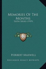 Memories of the Months: Sixth Series (1919)