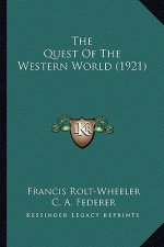The Quest of the Western World (1921) the Quest of the Western World (1921)
