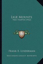 Lige Mounts: Free Trapper (1922)