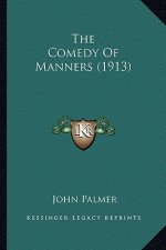 The Comedy of Manners (1913) the Comedy of Manners (1913)