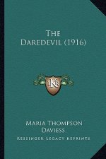 The Daredevil (1916) the Daredevil (1916)