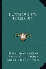 North of Fifty-Three (1914)