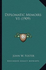 Diplomatic Memoirs V1 (1909)