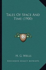 Tales of Space and Time (1900)