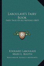 Laboulaye's Fairy Book: Fairy Tales of All Nations (1867)