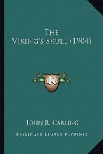 The Viking's Skull (1904) the Viking's Skull (1904)