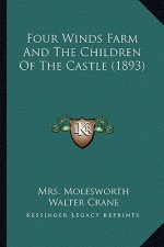 Four Winds Farm and the Children of the Castle (1893)