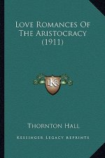 Love Romances of the Aristocracy (1911)