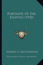 Portraits Of The Eighties (1920)