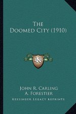 The Doomed City (1910) the Doomed City (1910)