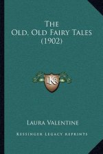 The Old, Old Fairy Tales (1902)