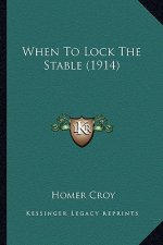 When to Lock the Stable (1914)