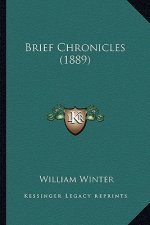 Brief Chronicles (1889)