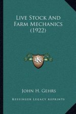 Live Stock and Farm Mechanics (1922)