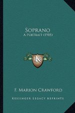 Soprano: A Portrait (1905) a Portrait (1905)
