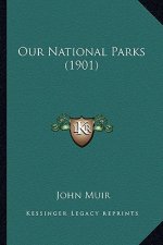 Our National Parks (1901)