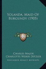 Yolanda, Maid of Burgundy (1905)
