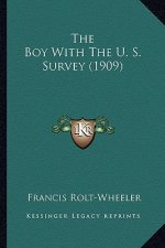 The Boy with the U. S. Survey (1909) the Boy with the U. S. Survey (1909)
