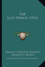 The Lost Prince (1915) the Lost Prince (1915)