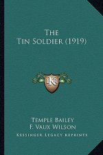 The Tin Soldier (1919) the Tin Soldier (1919)