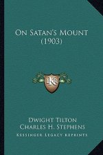 On Satan's Mount (1903) on Satan's Mount (1903)