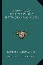 Memoirs of Past Years of a Septuagenarian (1899)