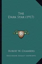 The Dark Star (1917) the Dark Star (1917)