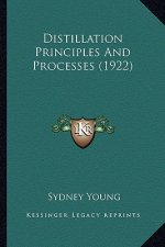 Distillation Principles and Processes (1922)