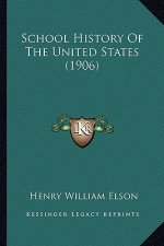 School History Of The United States (1906)