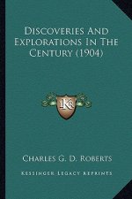 Discoveries and Explorations in the Century (1904)