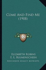 Come and Find Me (1908)