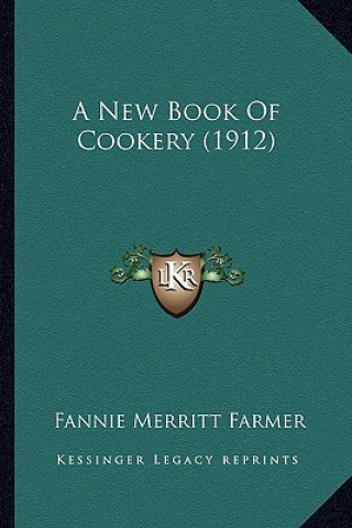 A New Book of Cookery (1912) a New Book of Cookery (1912)