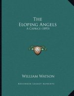 The Eloping Angels: A Caprice (1893)
