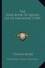 The Song Book of Quong Lee of Limehouse (1920)