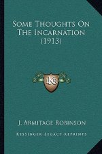 Some Thoughts on the Incarnation (1913)