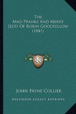 The Mad Pranks and Merry Jests of Robin Goodfellow (1841)