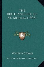The Birth and Life of St. Moling (1907)