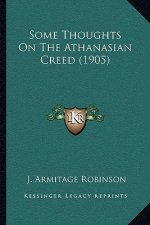 Some Thoughts on the Athanasian Creed (1905)