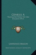 Genesis a: Translated from the Old English (1915)
