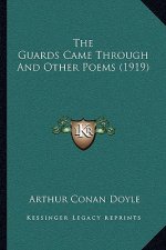 The Guards Came Through and Other Poems (1919)