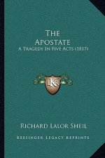 The Apostate: A Tragedy in Five Acts (1817)